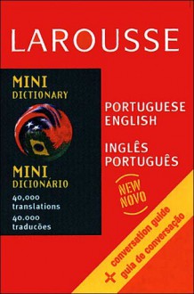 Larousse Mini Dictionary: Portuguese-English/English-Portuguese - Larousse, Larousse