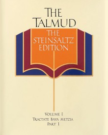 The Talmud, The Steinsaltz Edition, Volume 1: Bava Metzia Part 1 (Talmud the Steinsaltz Edition) - Adin Steinsaltz