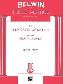 Belwin Flute Method, Bk 2 - Kenneth Gekeler