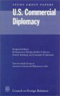 U.S. Commercial Diplomacy - Christopher Johnstone, David Rothkopf