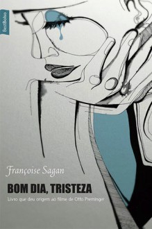 bom dia, tristeza - Françoise Sagan, Sieni Maria Campos