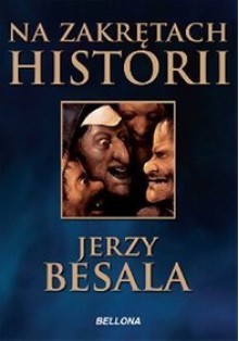 Na zakrętach historii - Jerzy Besala