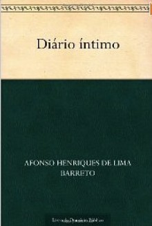 Diário Íntimo - Lima Barreto