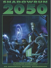 Shadowrun 2050 - Catalyst Game Labs