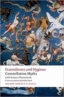 Constellation Myths: With Aratus's Phaenomena - Eratosthenes