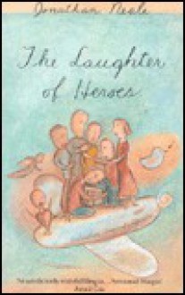 Laughter of Heroes - Jonathan Neale