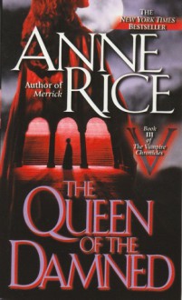 The Queen of the Damned - Anne Rice