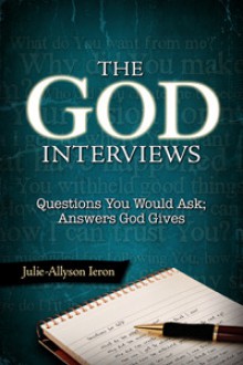 The God Interviews - Julie-Allyson Ieron