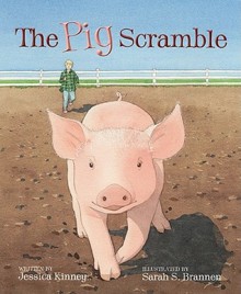 The Pig Scramble - Jessica Kinney, Sarah S. Brannen