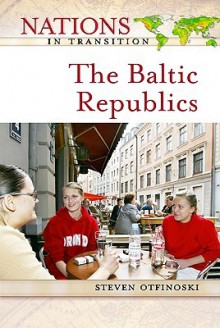 Baltic Republics - Steven Otfinoski