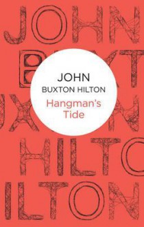 Hangman's Tide - John Buxton Hilton