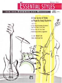 Essential Styles for the Drummer and Bassist Book One [With Wtih CD] - Steve Houghton, Tom Warrington