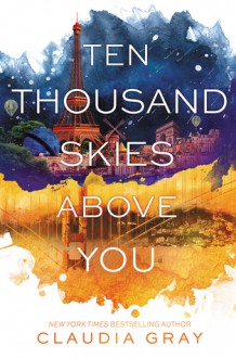 Ten Thousand Skies Above You (Firebird) - Claudia Gray