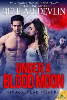 Under a Blood Moon - Delilah Devlin