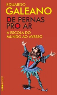 De pernas pro ar - Eduardo Galeano, Sérgio Faraco