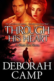 Through His Heart (Mind's Eye Book 3) - Deborah Camp