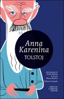 Anna Karenina - Leo Tolstoy, Eraldo Affinati, Mauro Martini