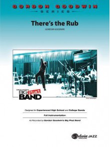 There's the Rub - Gordon Goodwin