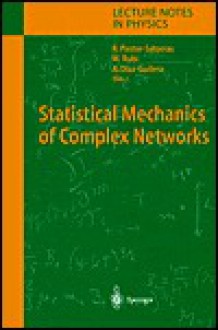 Statistical Mechanics of Complex Networks - Romualdo Pastor-Satorras