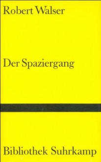 Der Spaziergang - Robert Walser