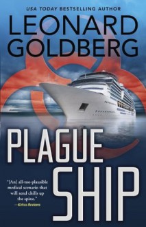 Plague Ship (A Ballineau/Ross Medical Thriller) - Leonard Goldberg