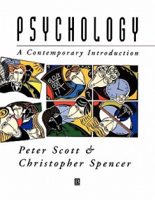 Psychology: A Contemporary Introduction - Peter Scott, Chris Spencer