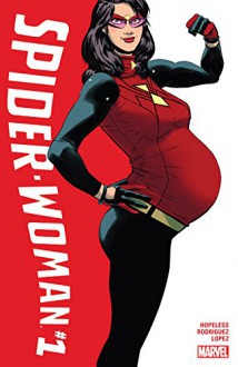 Spider-Woman (2015-) #1 - Dennis Hopeless, Javier Rodriguez