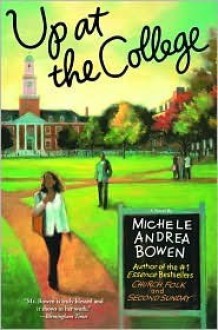 Up at the College - Michele Andrea Bowen