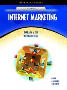 Internet Marketing (Neteffect Series) - Barbara Cox