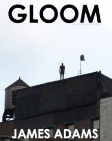 Gloom - James Adams, W.H. Lismore