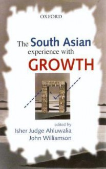 The South Asian Experience with Growth - John Williamson