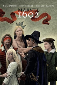 Marvel 1602 - Neil Gaiman