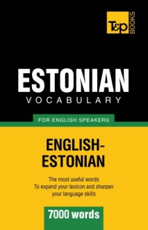 Estonian vocabulary for English speakers - 7000 words - Andrey Taranov