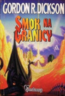 Smok na granicy - Gordon R. Dickson