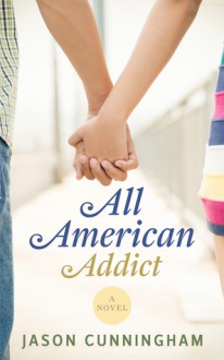 All American Addict - Jason Cunningham