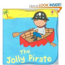 Jolly Pirate Bath Book. Illustrator, Stella Baggot - Stella Baggott