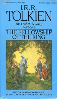 The Fellowship of the Ring - J.R.R. Tolkien