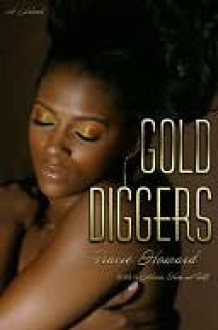 Gold Diggers Gold Diggers Gold Diggers - Tracie Howard