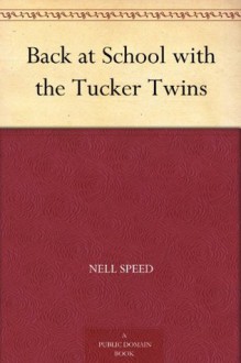 Back at School with the Tucker Twins - Nell Speed