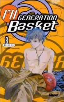 I'll Generation Basket Tome 8 (Rouge Or) - Hiroyuki Asada