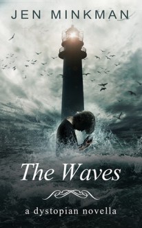 The Waves - Jen Minkman