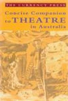 Concise Companion to Theatre in Australia (THEATRE) - Philip Parsons, Victoria Chance