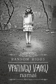 Ypatingų vaikų namai - Ransom Riggs, Aurelija Jucytė