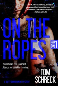 On the Ropes - Tom Schreck