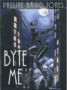 Byte Me Book 2, Lonesome Lawman Series - Pauline Baird Jones