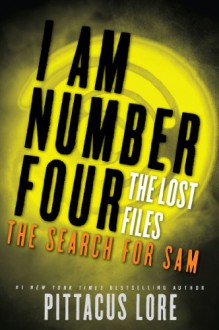 The Search for Sam - Pittacus Lore
