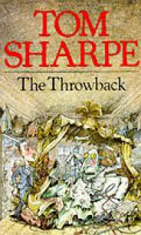 The Throwback - Tom Sharpe