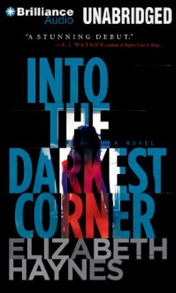 Into the Darkest Corner - Elizabeth Haynes