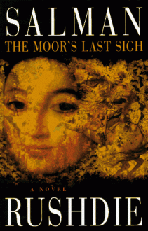 The Moor's Last Sigh - Salman Rushdie