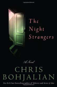 The Night Strangers: A Novel - Chris Bohjalian